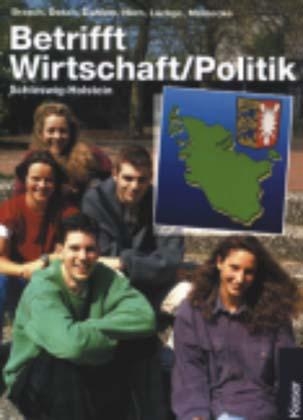 Betrifft Wirtschaft /Politik - Ausgabe Schleswig Holstein - Gerd Rohlfing, Heinz Kaiser, A Karl Otto, Peter Weinbrenner