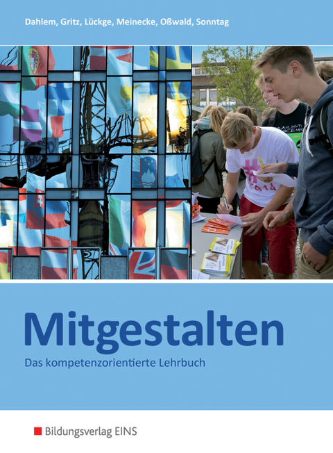 Mitgestalten - Hans Peter Lückge, Barbara Meinecke, Bettina Gritz, Daniela Sonntag, Bernd Oßwald, Rainer Dahlem