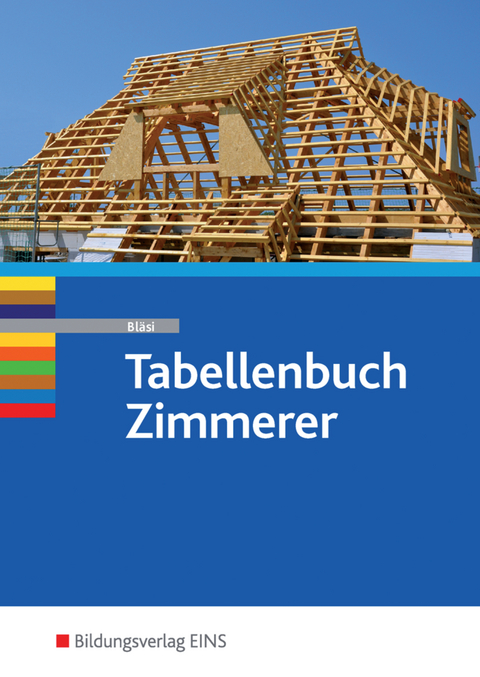 Tabellenbuch Zimmerer - Walter Bläsi