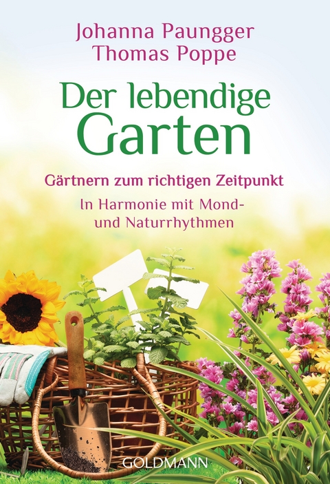 Der lebendige Garten - Johanna Paungger, Thomas Poppe