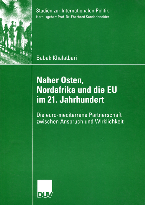 Naher Osten, Nordafrika und die EU im 21. Jahrhundert - Babak Khalatbari