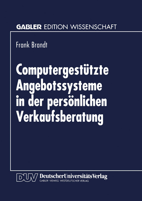 Computergestützte Angebotssysteme in der persönlichen Verkaufsberatung