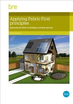 Applying fabric first principles to comply with energy efficiency requirements in dwellings - Steven Stenlund
