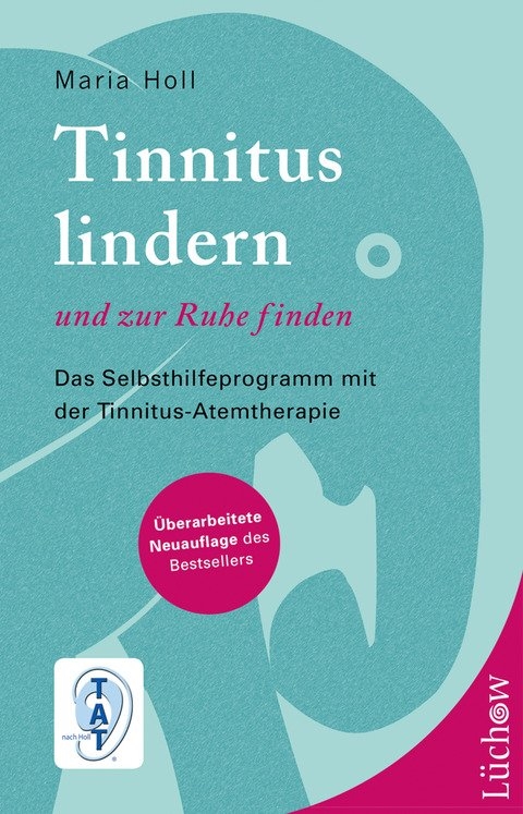 Tinnitus lindern und zur Ruhe finden - Maria Holl