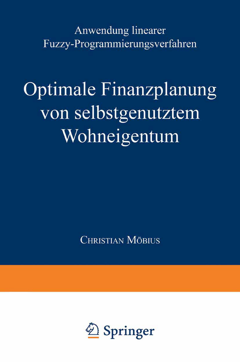 Optimale Finanzplanung von selbstgenutztem Wohneigentum