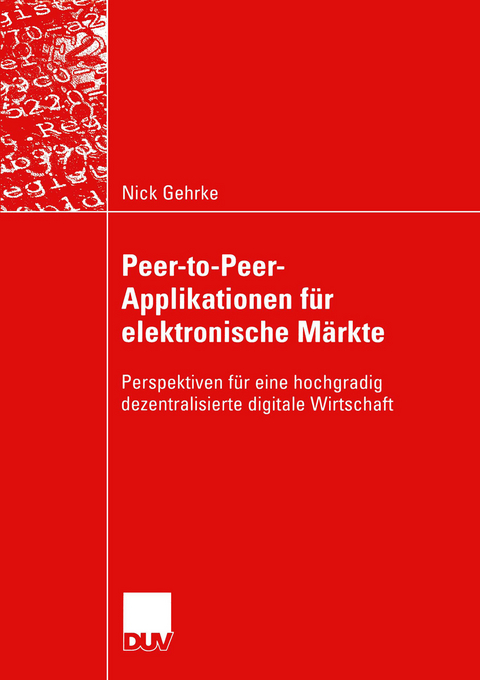 Peer-to-Peer-Applikationen für elektronische Märkte - Nick Gehrke