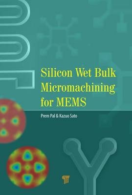 Silicon Wet Bulk Micromachining for MEMS - 