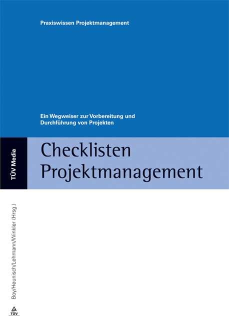 Checklisten Projektmanagement - Hans J Cohrs, Josef Dörr, Birgit Ivenz-Filbig, Werner Quickert, Bernd Reimann, Ilka Schulte, Pamela Wehlitz