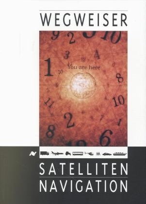 Wegweiser Satellitennavigation - Harry H Evers, Wolfgang Lechner