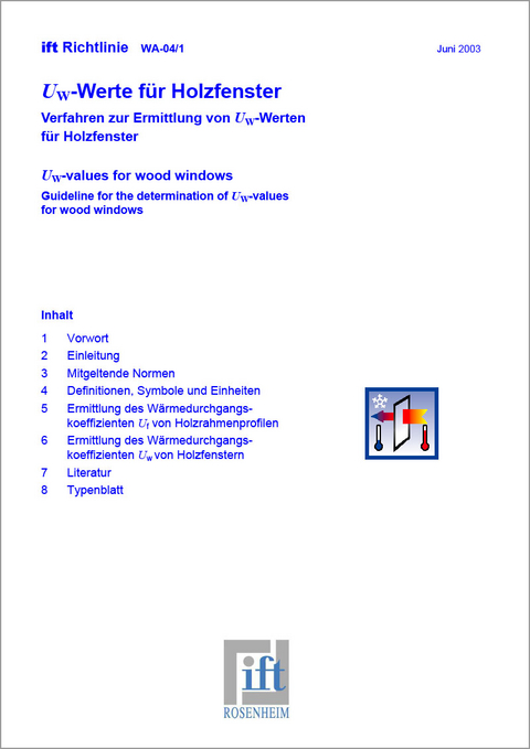 ift-Richtlinie WA-04/1 - Verfahren zur Ermittlung von UW-Werten für Holzfenster -  ift Rosenheim GmbH