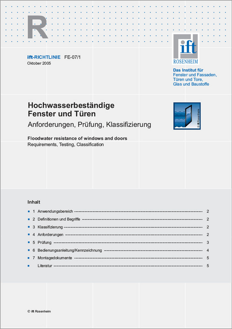 ift-Richtlinie FE-07/1 - Hochwasserbeständige Fenster und Türen - Anforderungen, Prüfung, Klassifizierung -  ift Rosenheim GmbH