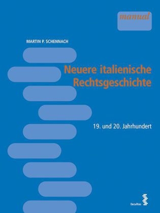 Neuere italienische Rechtsgeschichte - Martin P. Schennach