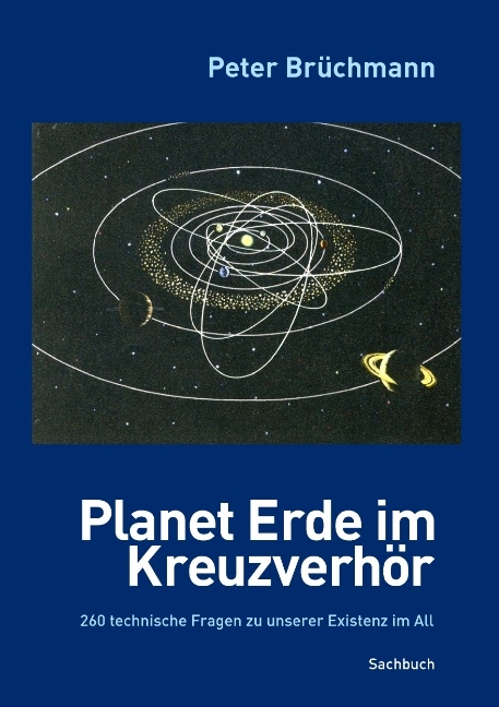 Planet Erde im Kreuzverhör - Peter Brüchmann