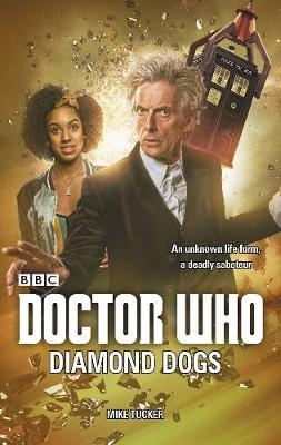 Doctor Who: Diamond Dogs -  Mike Tucker