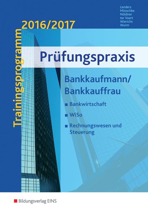 Prüfungspraxis - Ursula Lenders, Christian Mitzschke, Gerd Nöldner, Andrea ter Voert, Günter Wierichs, Gregor Wurm