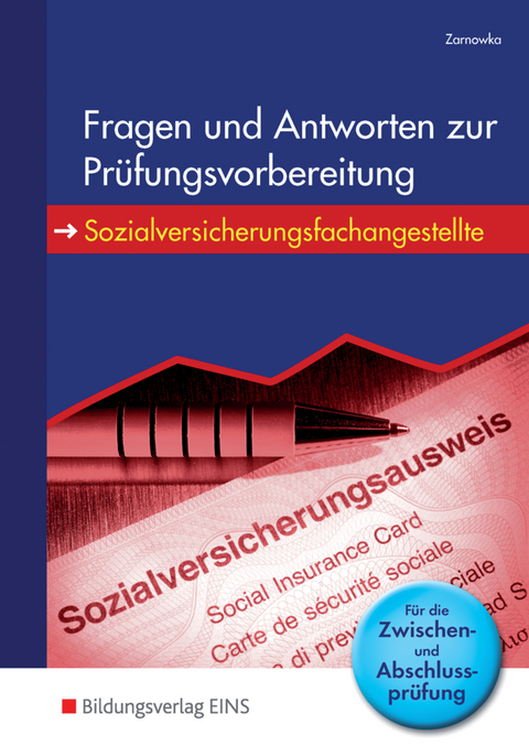 Sozialversicherungsfachangestellte / Fragen und Antworten zur Prüfungsvorbereitung - Sozialversicherungsfachangestellte - Barbara Zarnowka