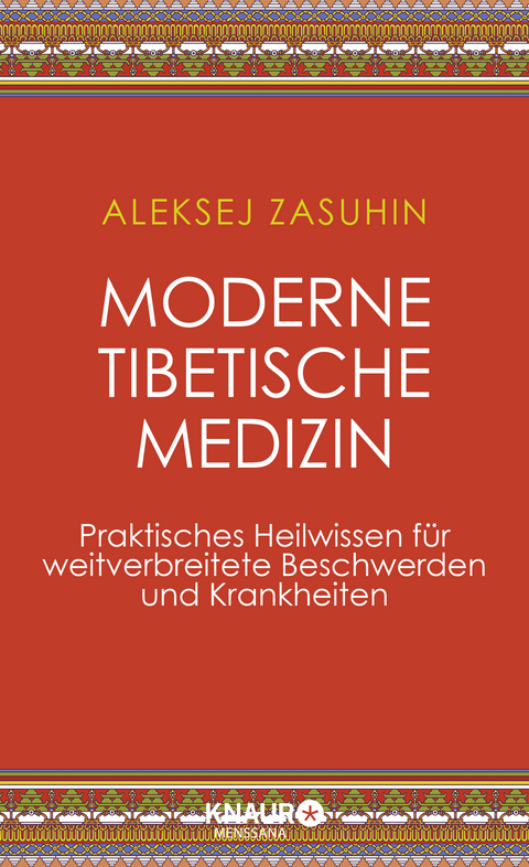 Moderne Tibetische Medizin - Aleksej Zasuhin