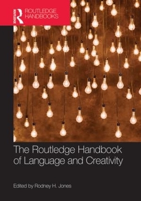 The Routledge Handbook of Language and Creativity - 