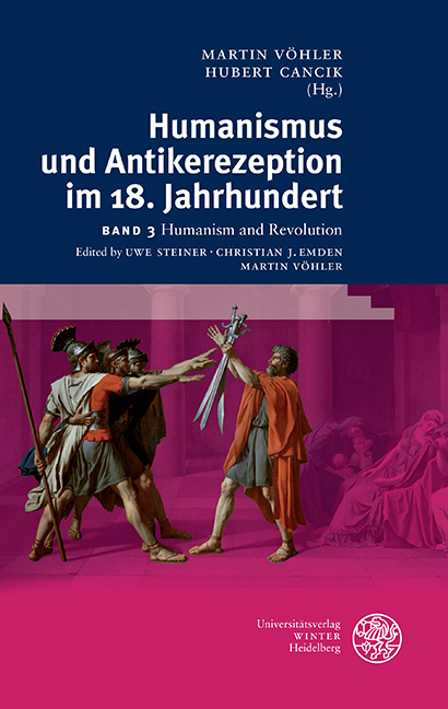 Humanismus und Antikerezeption im 18. Jahrhundert / Humanism and Revolution - 