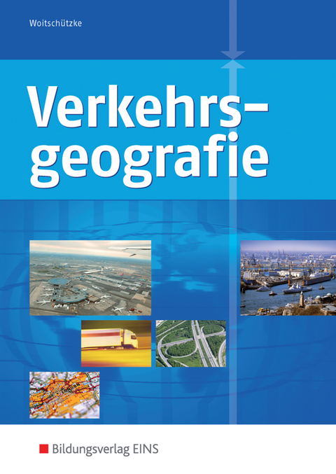 Verkehrsgeografie - Claus-Peter Woitschützke