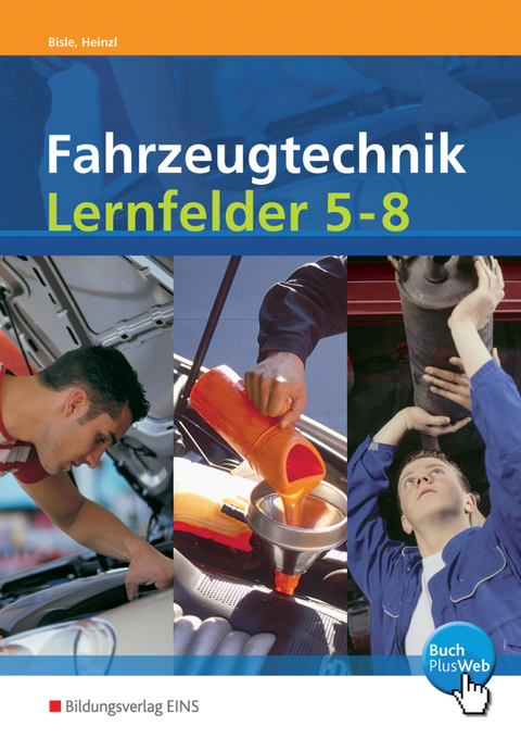 Fahrzeugtechnik - Johann Bisle, Ralf Heinzl