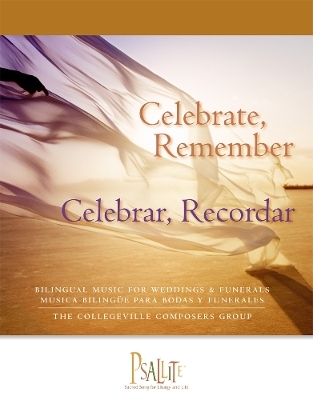 Celebrate, Remember / Celebrar, Recordar -  The Collegeville Composers Group