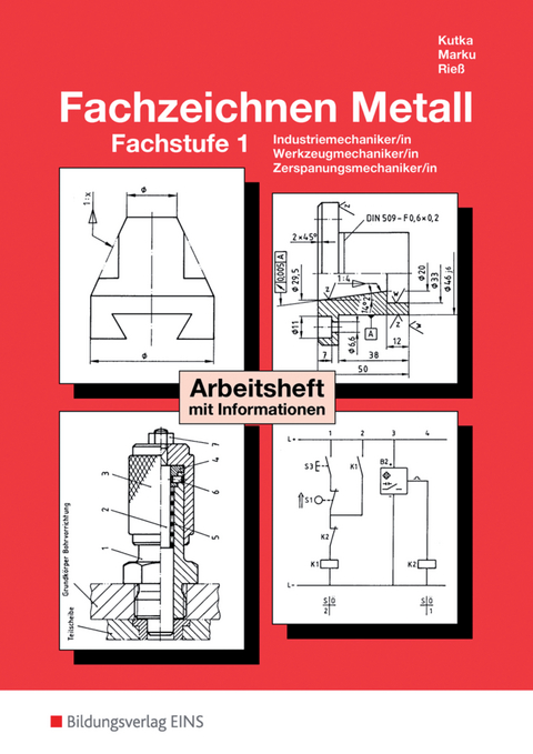 Fachzeichnen Metall - Helmut Kutka, Josef Marku, Helmut Rieß