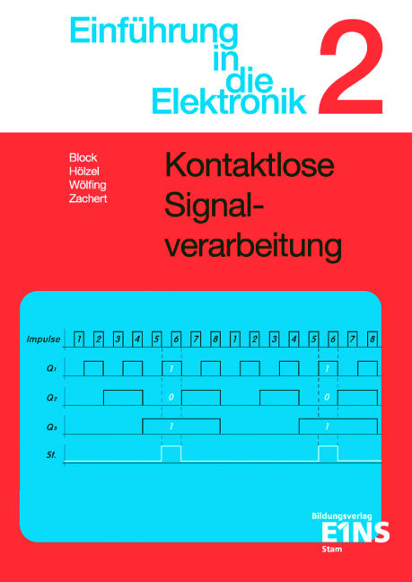 Einführung in die Elektronik - Karsten Block, Hans-J. Hölzel, Ludwig Wölfing, Peter Zachert