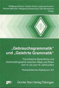 'Gebrauchsgrammatik' und 'Gelehrte Grammatik' - 