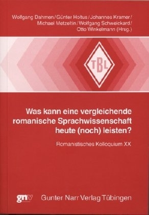 Was kann eine vergleichende romanische Sprachwissenschaft heute leisten? - 