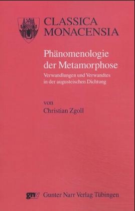 Phänomenologie der Metamorphose - Christian Zgoll