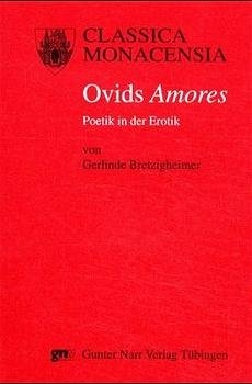 Ovids Amores - Gerlinde Bretzigheimer