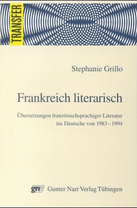 Frankreich literarisch - Stephanie Grillo