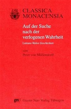 Auf der Suche nach der verlogenen Wahrheit - Peter von Möllendorff