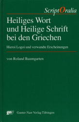 Heiliges Wort und Heilige Schrift bei den Griechen - Roland Baumgarten