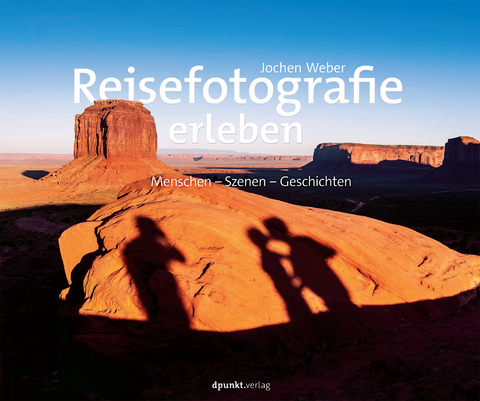 Reisefotografie erleben - Jochen Weber