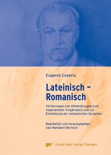 Lateinisch - Romanisch - Eugenio Coseriu