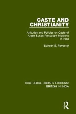 Caste and Christianity -  Duncan B. Forrester