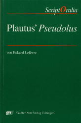 Plautus' Pseudolus - Eckard Lefèvre