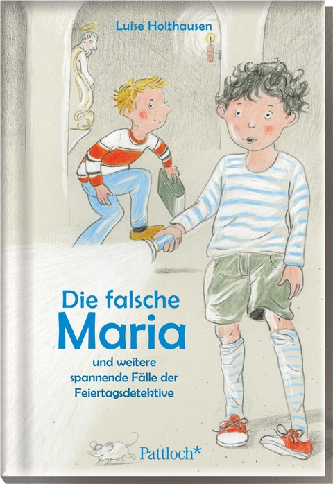 Die falsche Maria und weitere spannende Fälle der Feiertagsdetektive - Luise Holthausen