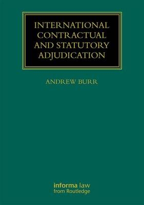 International Contractual and Statutory Adjudication - 