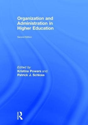 Organization and Administration in Higher Education - 