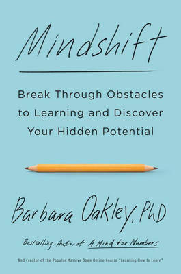 Mindshift -  PhD Barbara Oakley