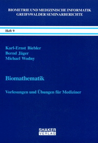 Biomathematik - Karl Biebler, Bernd Jäger, Michael Wodny