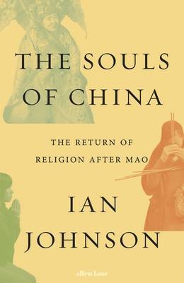 Souls of China -  Ian Johnson