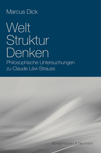 Welt, Struktur, Denken - Marcus Dick