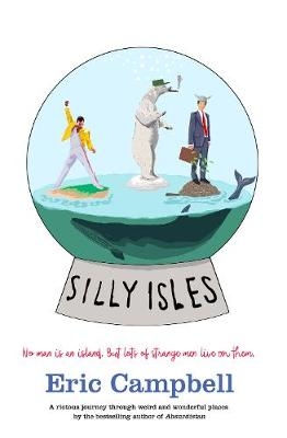 Silly Isles -  Eric Campbell