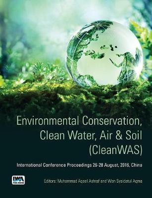 Environmental Conservation, Clean Water, Air & Soil (CleanWAS) - 