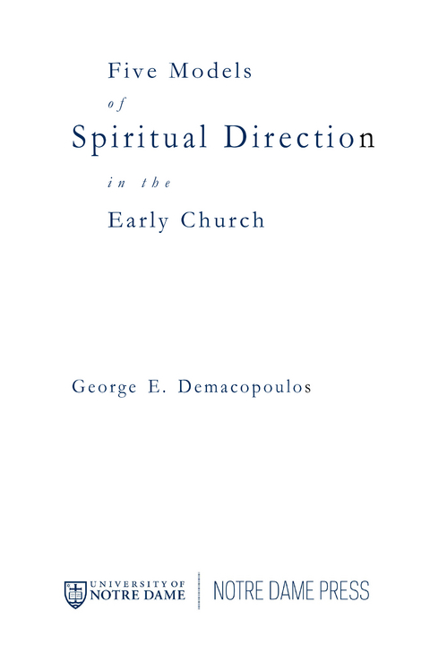 Five Models of Spiritual Direction in the Early Church - George E. Demacopoulos