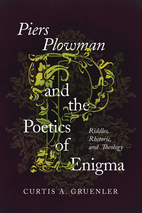 Piers Plowman and the Poetics of Enigma -  Curtis A. Gruenler